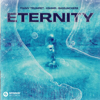 Timmy Trumpet & KSHMR & Bassjackers - Eternity