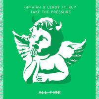 OFFAIAH & Leroy & KLP - Take The Pressure